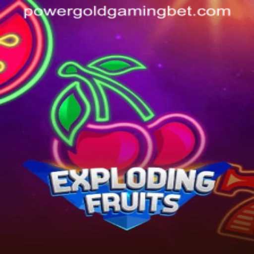 ExplodingFruits: A Deep Dive into the Power-Packed Game by POWERGOLDGAMING