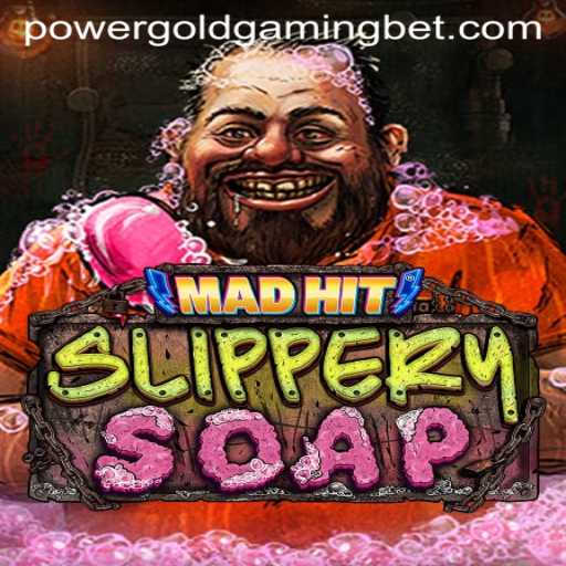MadHitSlipperySoap: A Thrilling Game Experience by POWERGOLDGAMING