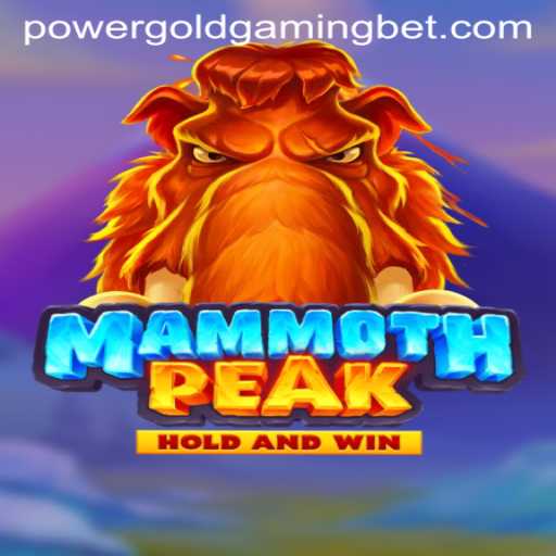 Discover the Thrills of MammothPeak: An Adventure with POWERGOLDGAMING